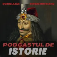 PODCASTUL DE ISTORIE