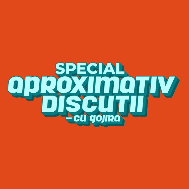 APROXIMATIV DISCUTII SPECIAL