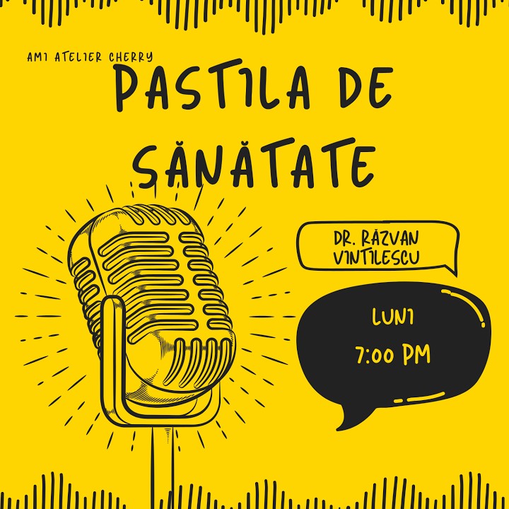 DR. VINTILESCU PODCAST - PASTILA DE SANATATE