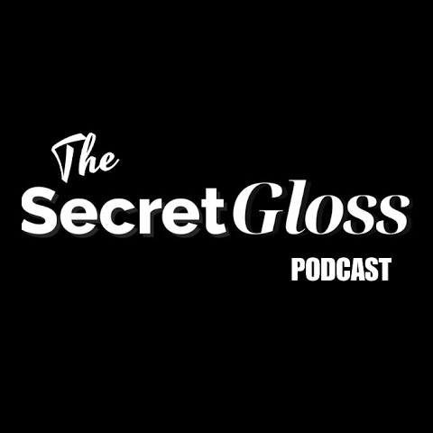 SECRETGLOSS PODCAST