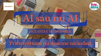 AI SAU NU AI ACEASTA E ÎNTREBAREA