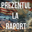 PREZENTUL LA RAPORT